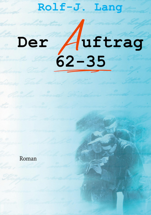 Kniha Auftrag 62-35 Rolf-Jürgen Lang