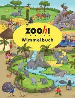 Książka Zoo Zürich Wimmelbuch 