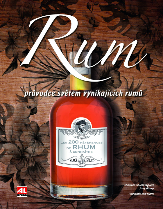 Kniha Rum Průvodce světem vynikajících rumů Montaguére Christian / Gitany Jerry