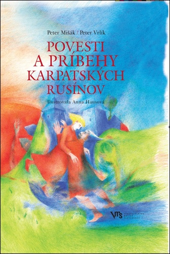 Kniha Povesti a príbehy karpatských Rusínov Peter Vrlík Peter