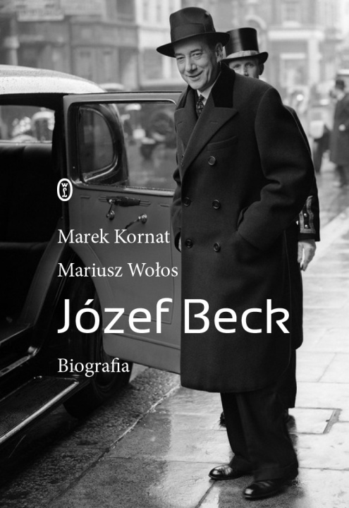 Kniha Józef Beck. Biografia Mariusz Wołos