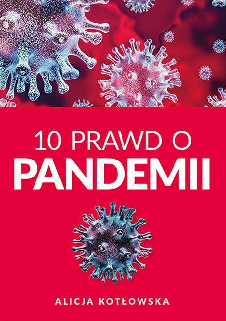 Książka 10 Prawd o pandemii Kotowska Alicja