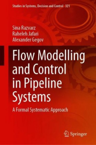 Kniha Flow Modelling and Control in Pipeline Systems Alexander Gegov