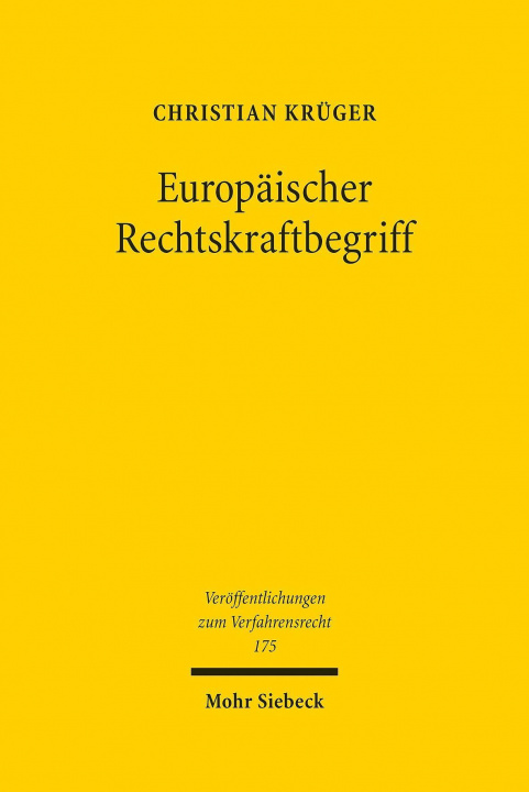Könyv Europaischer Rechtskraftbegriff 