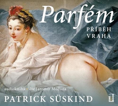 Audio Parfém: příběh vraha - CDmp3 (čte Jaromír Meduna) Patrick Süskind