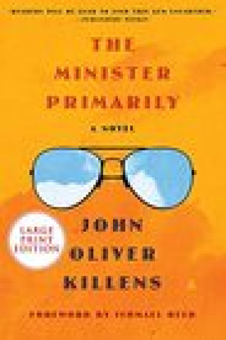 Knjiga The Minister Primarily John Oliver Killens