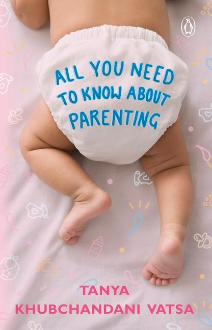 Książka All You Need to Know About Parenting Tanya Khubchandani Vatsa