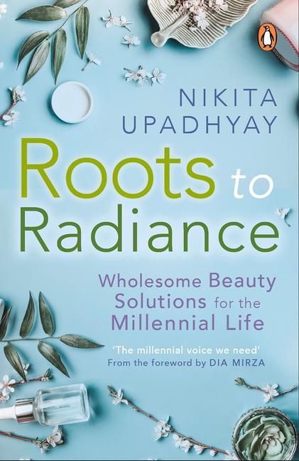 Knjiga Roots to Radiance Nikita Upadhyay