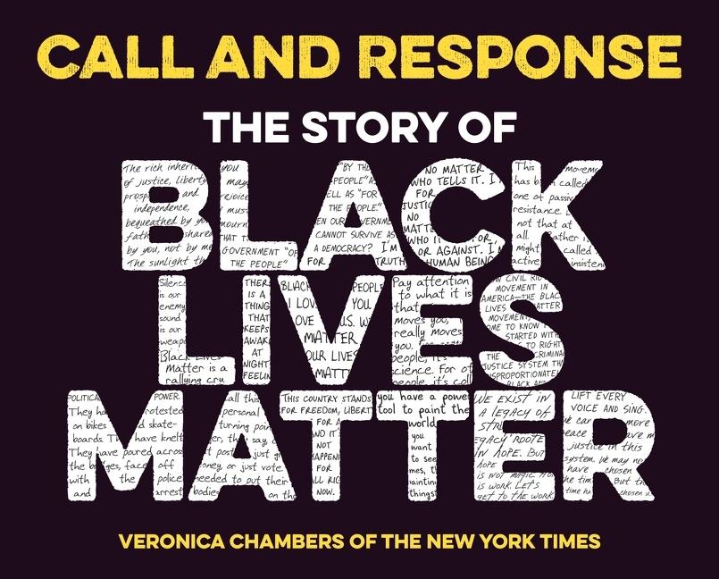 Book Call and Response: The Story of Black Lives Matter Veronica Chambers