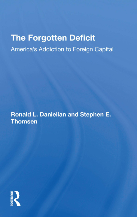 Buch Forgotten Deficit Ronald L. Danielian
