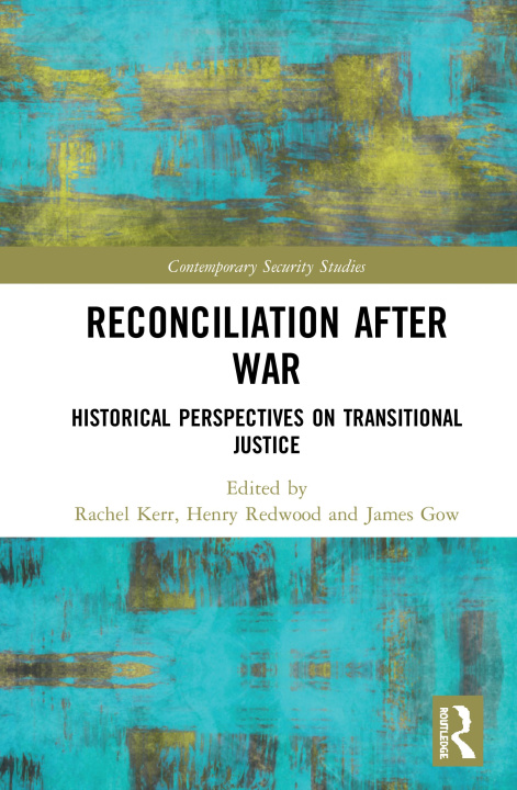 Book Reconciliation after War Rachel Kerr