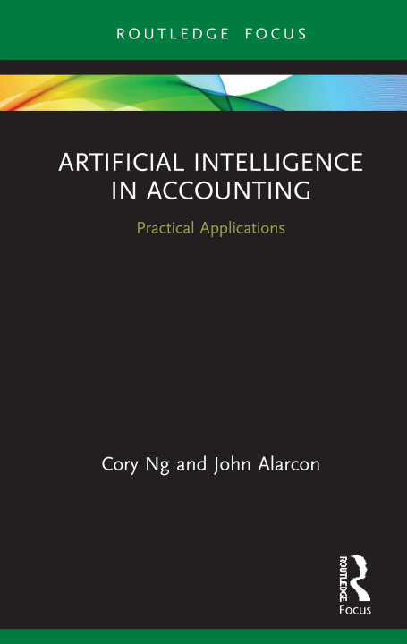 Kniha Artificial Intelligence in Accounting Cory Ng