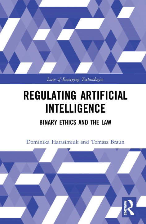 Kniha Regulating Artificial Intelligence Dominika Ewa Harasimiuk