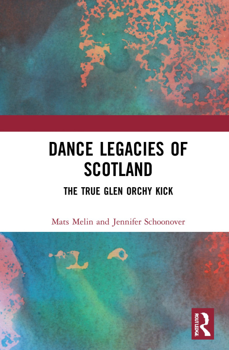 Könyv Dance Legacies of Scotland Mats Melin
