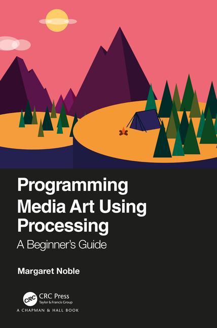 Kniha Programming Media Art Using Processing Noble