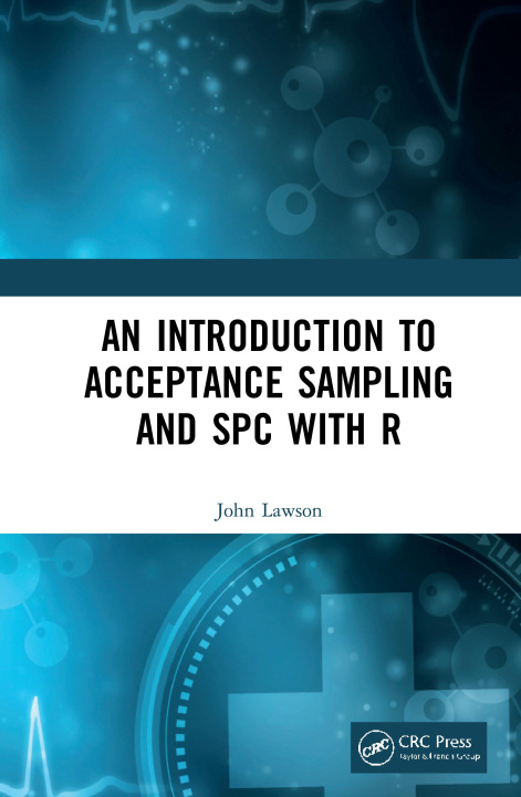 Carte Introduction to Acceptance Sampling and SPC with R Lawson
