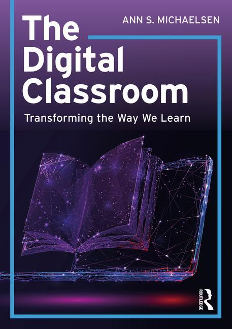 Knjiga Digital Classroom Ann S. Michaelsen