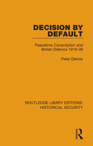 Kniha Decision by Default Peter Dennis