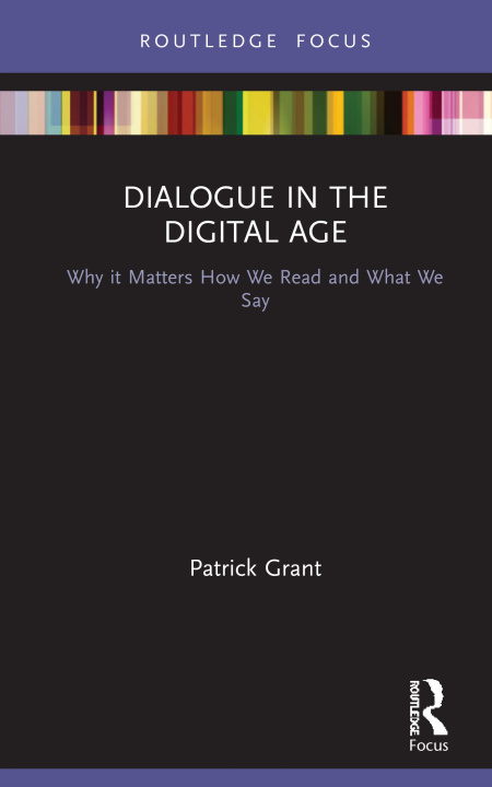 Kniha Dialogue in the Digital Age Patrick Grant