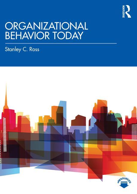 Knjiga Organizational Behavior Today Stanley C. Ross