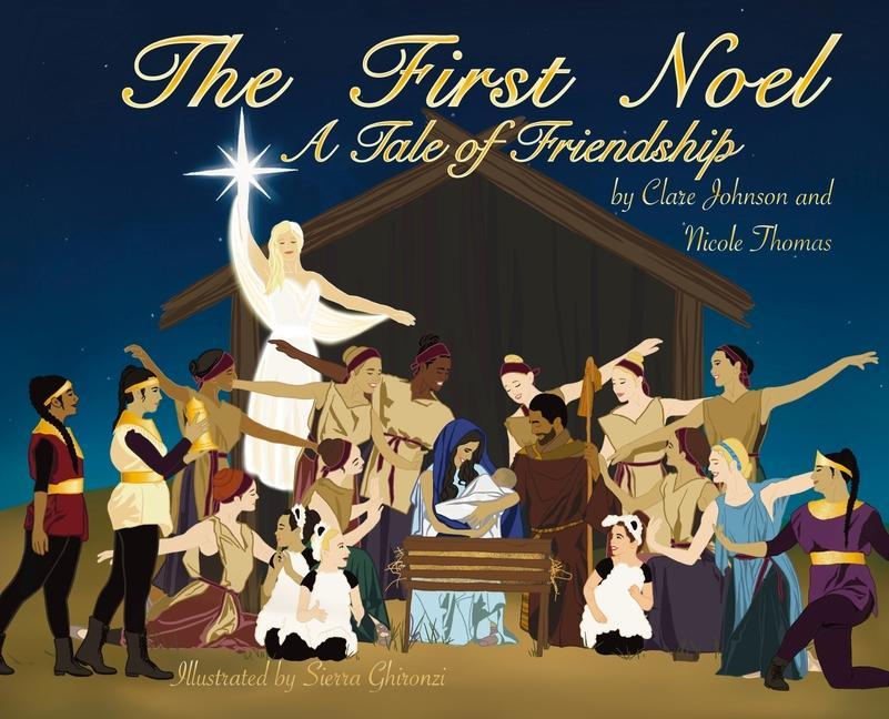 Kniha First Noel A Tale of Friendship Sierra Ghironzi