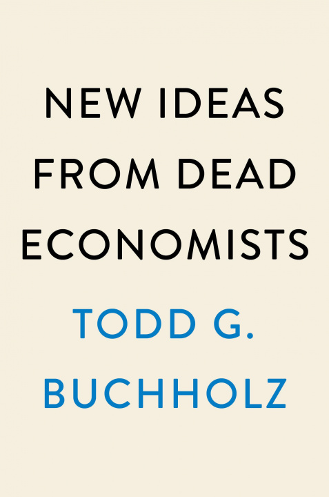 Kniha New Ideas From Dead Economists 