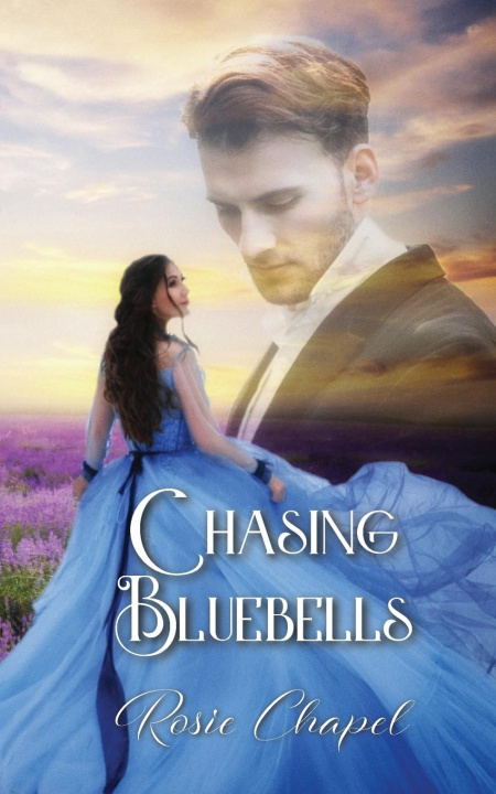 Knjiga Chasing Bluebells Rosie Chapel