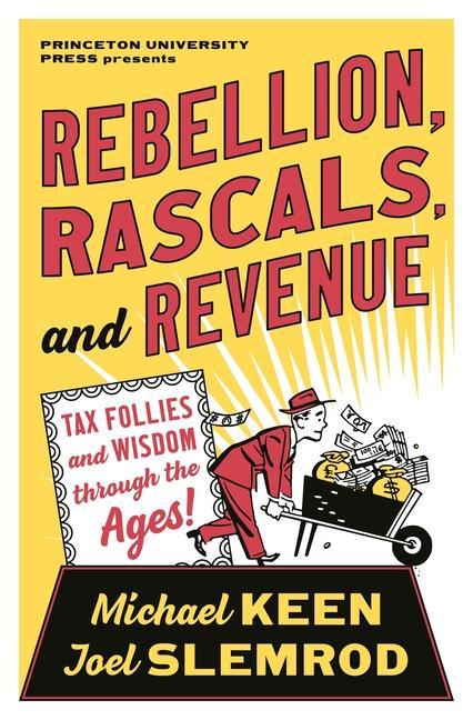 Книга Rebellion, Rascals, and Revenue Joel Slemrod