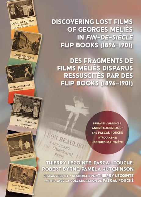 Kniha Discovering Lost Films of Georges Melies in fin-de-siecle Flip Books (1896-1901) Pascal Fouché