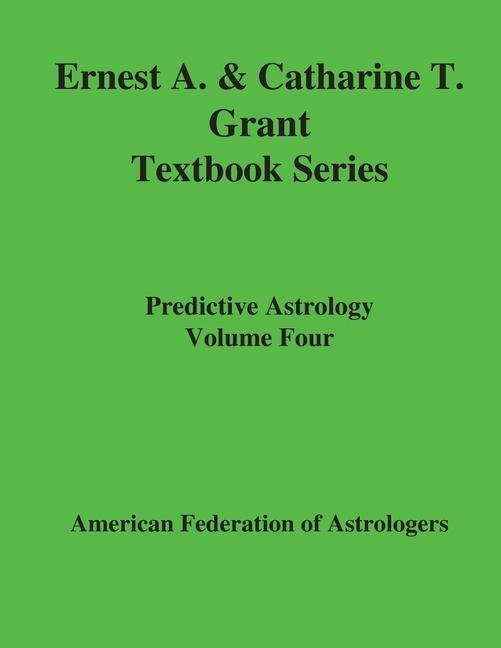 Könyv Predictive Astrology Ernest a. Grant