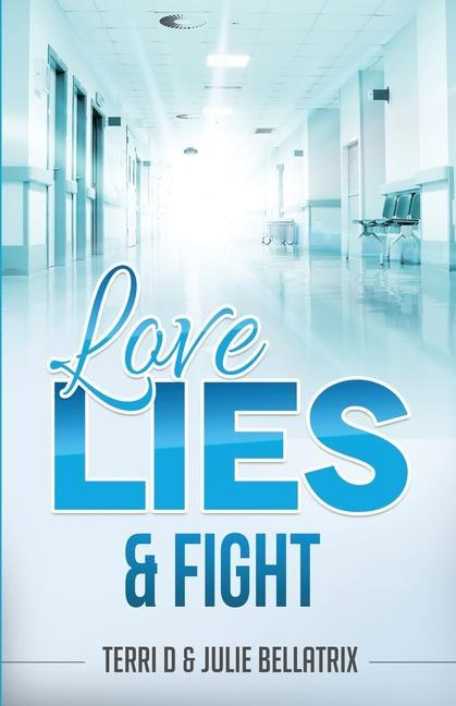 Knjiga Love, Lies & Fight Terri D