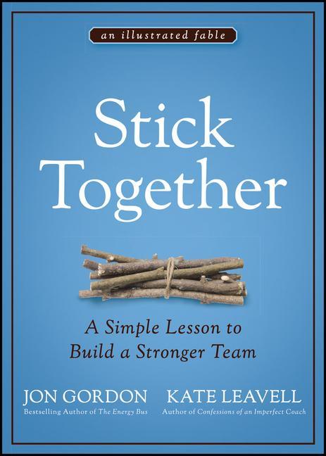 Knjiga Stick Together - Simple Lesson to Build a Stronger Team Jon Gordon