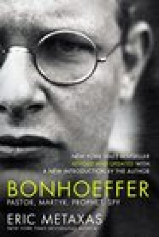 Carte Bonhoeffer: Pastor, Martyr, Prophet, Spy 