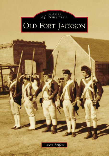 Boek Old Fort Jackson Seifert