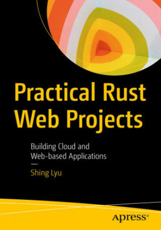 Könyv Practical Rust Web Projects 