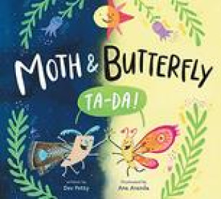 Book Moth & Butterfly: Ta Da! Ana Aranda