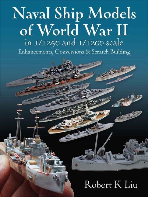Book Naval Ship Models of World War II in 1/1250 and 1/1200 Scales 