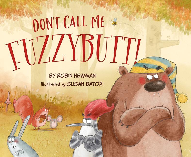 Kniha Don't Call Me Fuzzybutt! Susan Batori