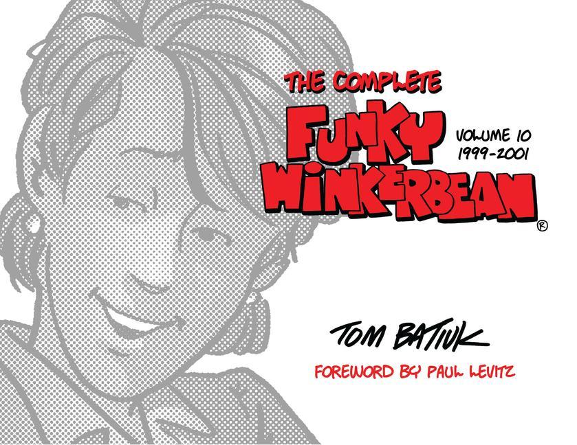 Kniha Complete Funky Winkerbean, Volume 10, 1999-2001 Paul Levitz