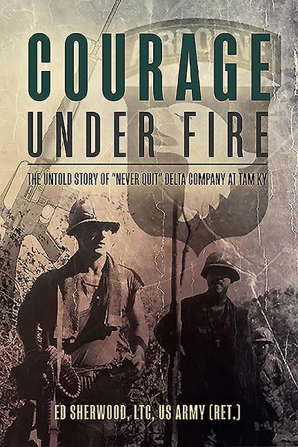 Книга Courage Under Fire 