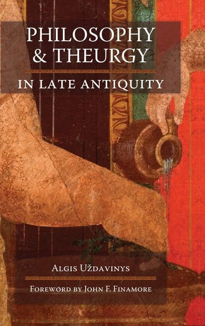 Książka Philosophy and Theurgy in Late Antiquity U'Zdavinys Algis U'Zdavinys