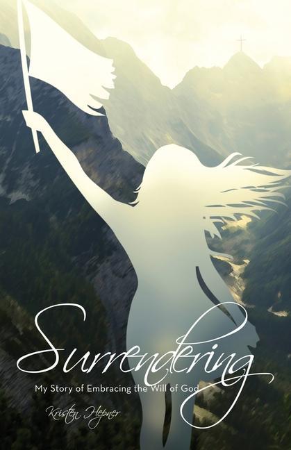 Knjiga Surrendering Kristen Hepner