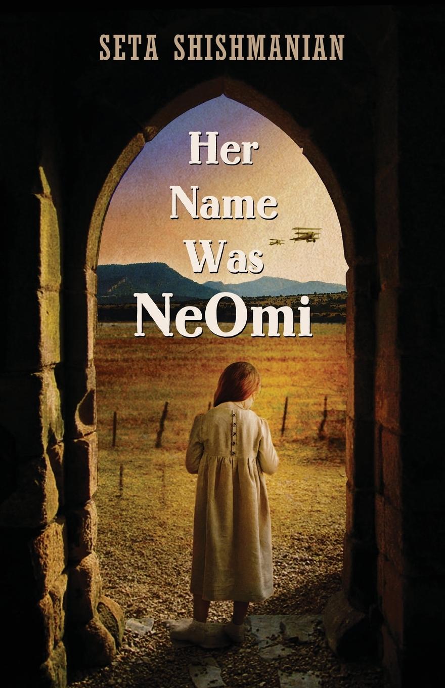 Knjiga Her Name Was NeOmi Seta Shishmanian