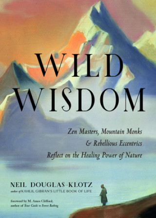 Книга Wild Wisdom Neil Douglas-Klotz