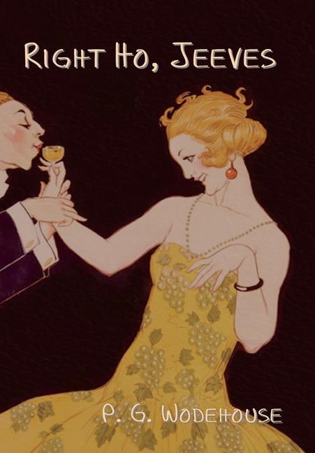 Knjiga Right Ho, Jeeves P G Wodehouse