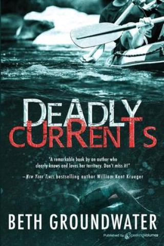 Knjiga Deadly Currents Beth Groundwater