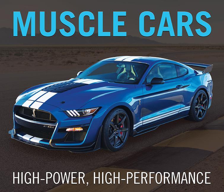 Kniha Muscle Cars: High-Power, High-Performance Auto Editors of Consumer Guide