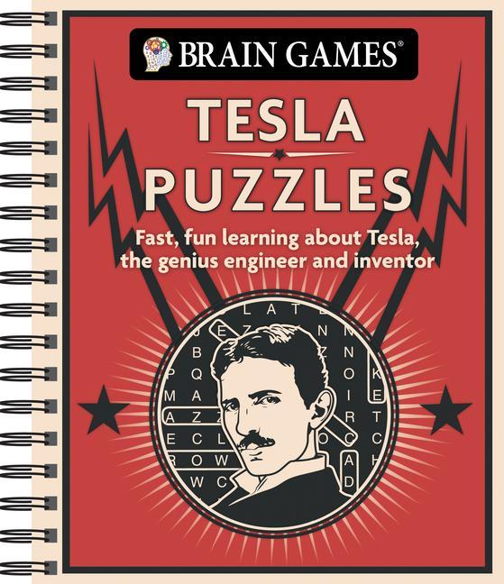 Kniha Brain Games - Tesla Puzzles: Fast, Fun Learning about Tesla, the Genius Engineer and Inventor Publications International Ltd