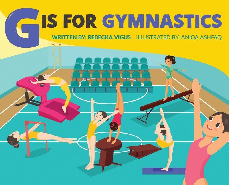 Kniha G is for Gymnastics Aniqua Ashfaq