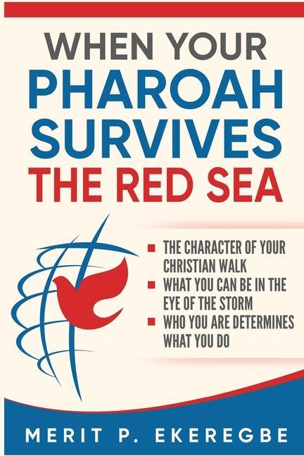 Libro When Your Pharoah Survives the Red Sea Merit P. Ekeregbe